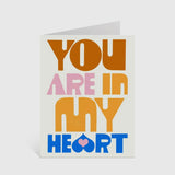 You Are in My Heart Card