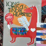 Long Live The Tenderhearted Art Print