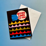 Good Luck To You Greeting Card