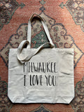 Milwaukee, I Love You Tote Bag