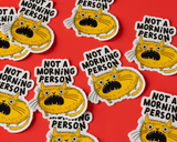 Not A Morning Person Illustrated Vinyl Sticker