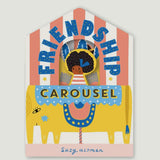 Friendship Carousel: Board Book