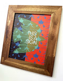 This is a Sign-11 x 14 print