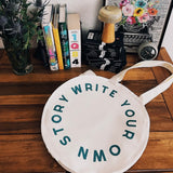 Write Your Own Story Circle Tote Bag