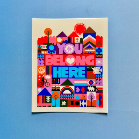 You Belong Here Large Sticker