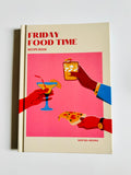 Friday Food Time Recipe Book
