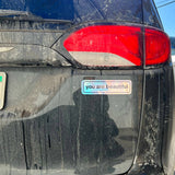 Holographic You Are Beautiful Bumper Sticker