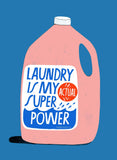 Art Print - Laundry is My Superpower