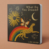 What Do You Dream? Baby Board Book