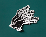 Everything Is Fine Crow Vinyl Sticker