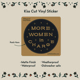More Women In Charge Waterproof Vinyl Sticker