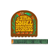 I Support Small Business Sticker