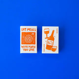 Eat meals with people you love - matches