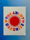 You Are My Sunshine - Art Print