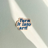 Turn It Into Art! Sticker