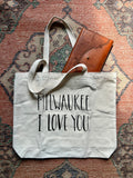 Milwaukee, I Love You Tote Bag