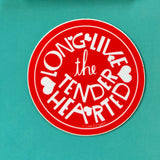 Long Live the Tender Hearted Vinyl Sticker