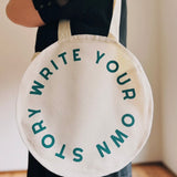 Write Your Own Story Circle Tote Bag