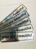 Holographic You Are Beautiful Bumper Sticker