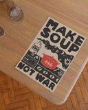 Art Print - Make Soup Not War