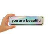 Holographic You Are Beautiful Bumper Sticker