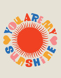 You Are My Sunshine Greeting Card