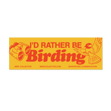 Rather Be Birding Bumper Sticker