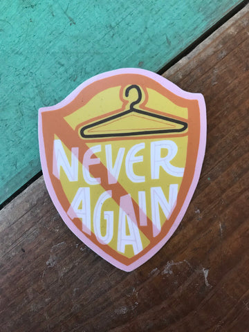 Never Again Sticker