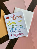 Love is Love is Love Card