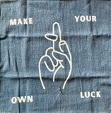 Make Your Own Luck Shop Rag