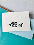 What Love Feels Like (Braille) Card
