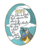 “Hope is...” Print