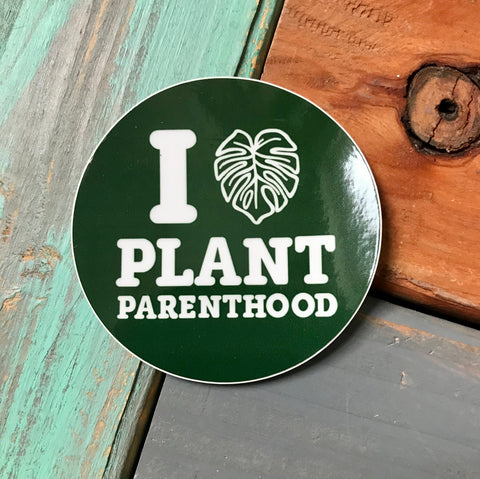 I Love Plant Parenthood Sticker